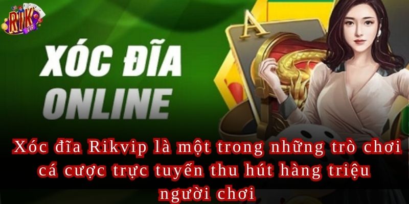 Xóc Đĩa Rikvip Chinh Phục Trò Chơi Đỏ Đen Hấp Dẫn Nhất