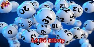 lô đề rikvip