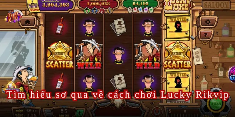 Tìm hiểu sơ qua về cách chơi LuckTìm hiểu sơ qua về cách chơi Lucky Rikvip.y Rikvip.